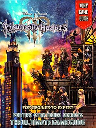 Kingdom Hearts 3 Guide and Walkthrough