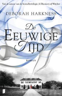 De eeuwige tijd – Deborah Harkness De eeuwige tijd – Deborah Harkness