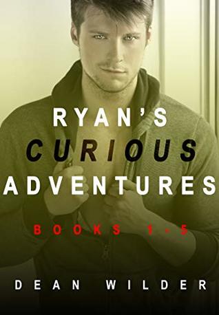Ryan's Curious Adventures: Books 1 - 5 (Gay Curious Erotica)
