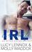IRL In Real Life (After Oscar, #1) by Lucy Lennox