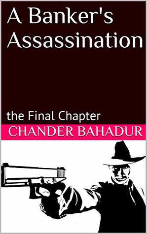 A Banker's Assassination: the Final Chapter