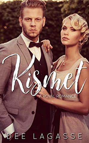 Kismet: A Royal Romance