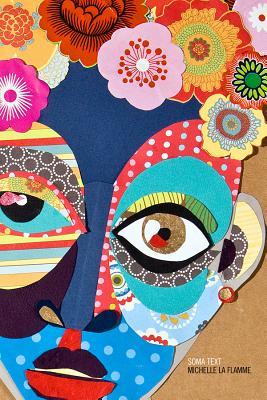 Soma Text: Living, Writing, and Staging Racial Hybridity