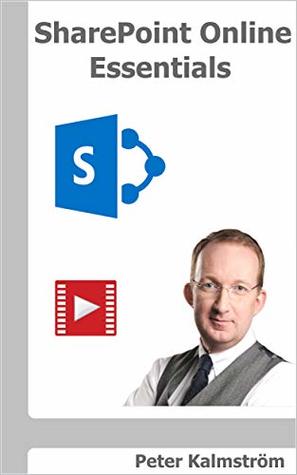 SharePoint Online Essentials: What all users should know about SharePoint Online