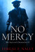 No Mercy The Survival Chronicles Book 4 by Fergal F. Nally
