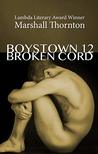Broken Cord (Boystown #12)