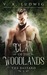 The Bastard (Clan of the Woodlands, #1) by V.K. Ludwig