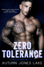 Zero Tolerance (Lost Kings MC #12) by Autumn Jones Lake