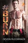 #Burn (Fever Falls #2)
