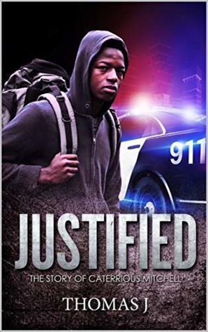 Justified: The Story Of Caterrious Mitchell