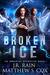 Broken Ice (Immortal Operative Book 1) by J.R. Rain