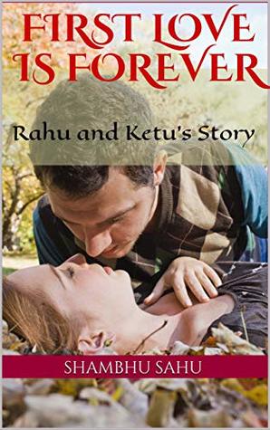 First Love Is Forever: Rahu and Ketu's Story