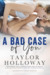 A Bad Case of You (Soulmates on St. Vincent #1) by Taylor Holloway