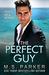 The Perfect Guy Filthy Rich Royals by M. S. Parker