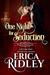 One Night for Seduction (Wicked Dukes Club #1) by Erica Ridley