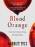 Blood Orange by Harriet Tyce