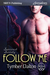 Follow Me (Suncoast Society, #93) by Tymber Dalton