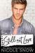 Still Not Love An Enemies to Lovers Romance by Nicole Snow