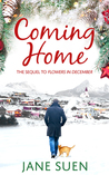 COMING HOME (Flowers in December, #2)