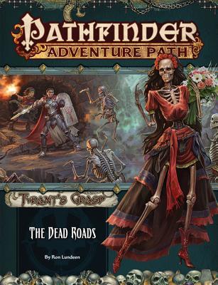 Pathfinder Adventure Path #139: The Dead Roads