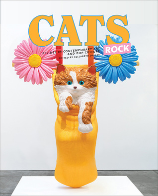 Cats Rock: Felines in Contemporary Art and Pop Culture