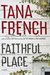 Faithful Place (Dublin Murder Squad #3) by Tana French