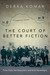 The Court of Better Fiction: Three Trials, Two Executions and Arctic Sovereignty