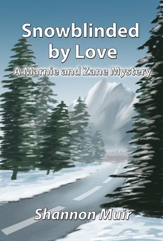 Snowblinded by Love: A Marnie and Zane Mystery