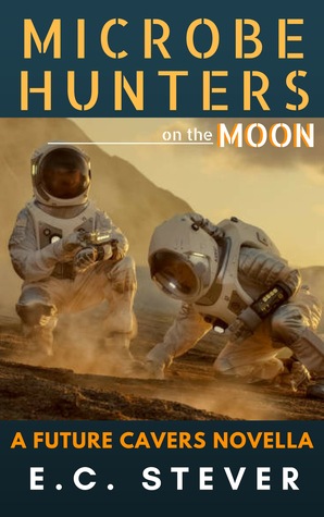 Microbe Hunters on the Moon