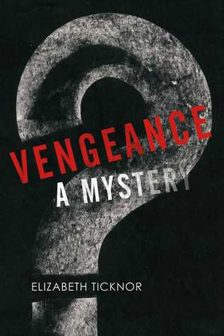 Vengeance by Elizabeth Ticknor 44069391