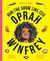 Work it, Girl: Run the Show Like CEO Oprah Winfrey