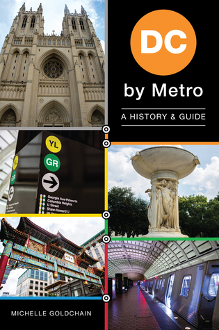 DC by Metro: A History Guide