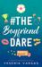 #TheBoyfriendDare (#BestFriendsForever Book 4) by Yesenia Vargas