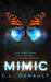 Mimic (The Prodigy Chronicles, #2) by C.L. Denault