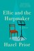 Ellie and the Harpmaker by Hazel Prior