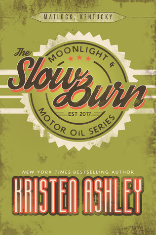 The Slow Burn (Moonlight and Motor Oil #2)