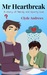 Mr Heartbreak (Cute Gay Romance #2) by Clyde Andrews