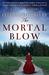 The Mortal Blow (Lady Fan Mystery Book 5) by Elizabeth Bailey