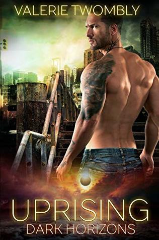 Uprising: Dark Horizons 1 (Eternally Mated Book 7)