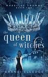 The Queen of Witches (Wheel of Crowns Book 2)