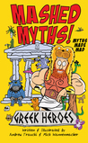 MASHED MYTHS: Greek Heroes