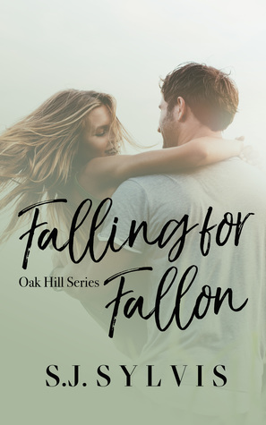 Falling for Fallon, (Oak Hill, #2)