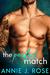 The Perfect Match by Annie J. Rose