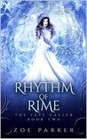 Rhythm of Rime (The Fate Caller #2)