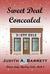 Sweet Deal Concealed (Donut Lady Mystery, #1) by Judith A. Barrett