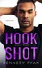 Hook Shot (Hoops, #3) by Kennedy Ryan