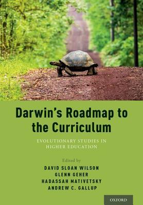 Evolutionary Studies: Unfolding Darwin's Roadmap Across the Curriculum