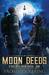 Moon Deeds (Star Children Saga, #1) by Palmer Pickering