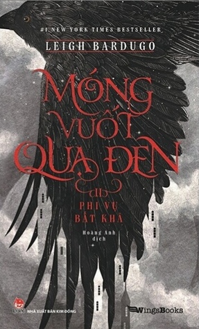 Móng Vuốt Quạ Đen II - Phi Vụ Bất Khả (Six of Crows, #1.2)