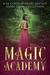 Magic Academy A YA Contemporary Fantasy Short Story Collection by Megan Linski